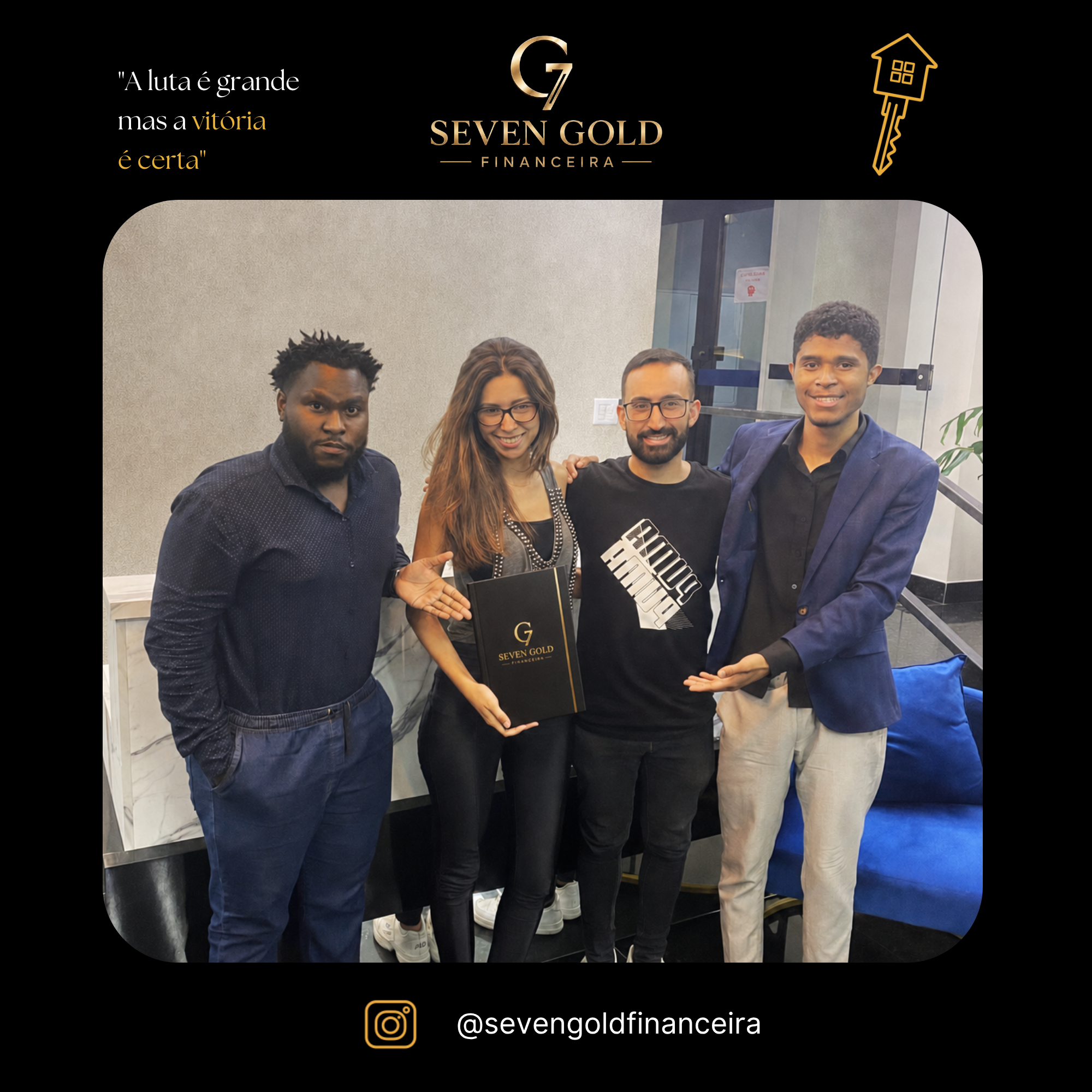 Família 7 celebrando sua conquista com a Seven Gold