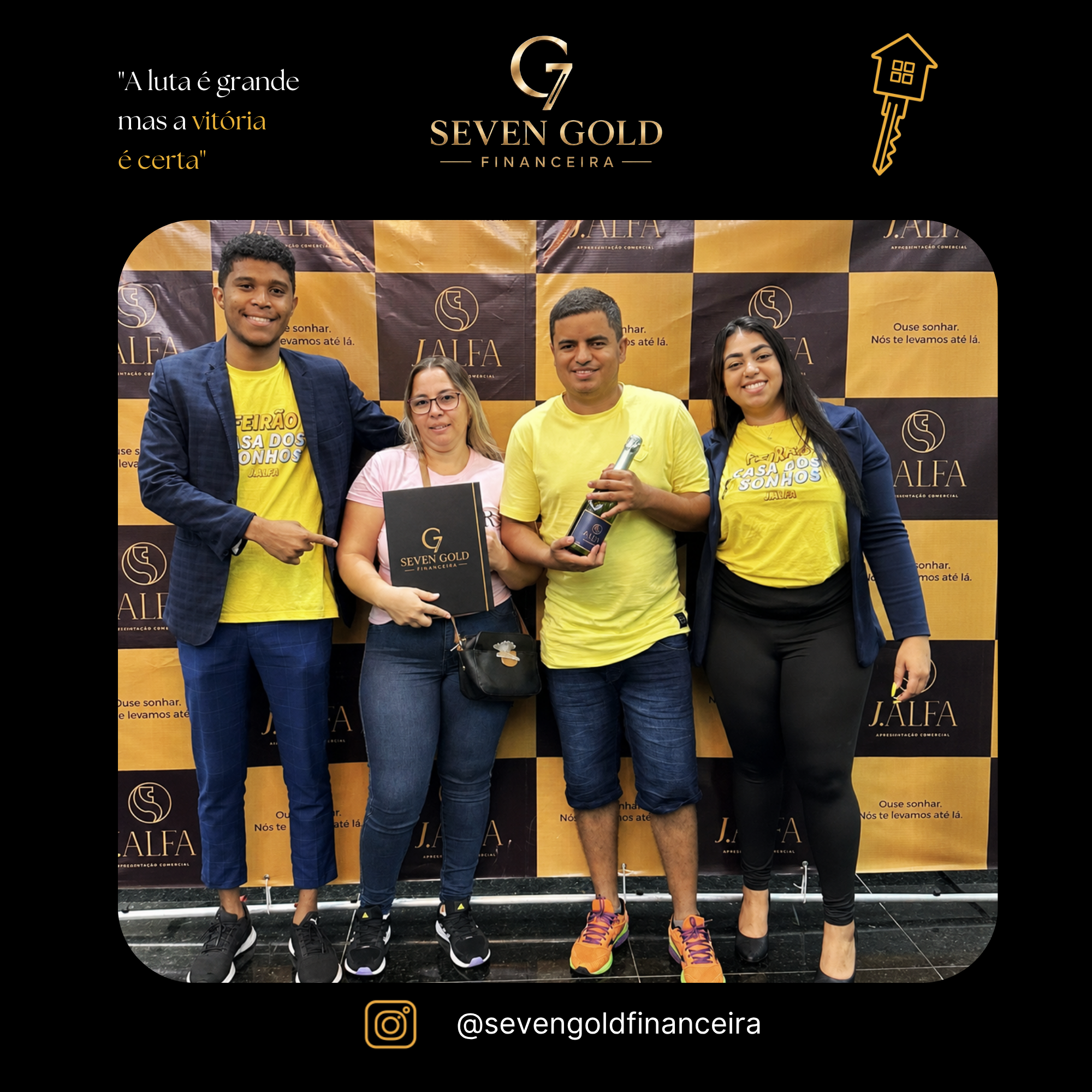Família 19 celebrando sua conquista com a Seven Gold