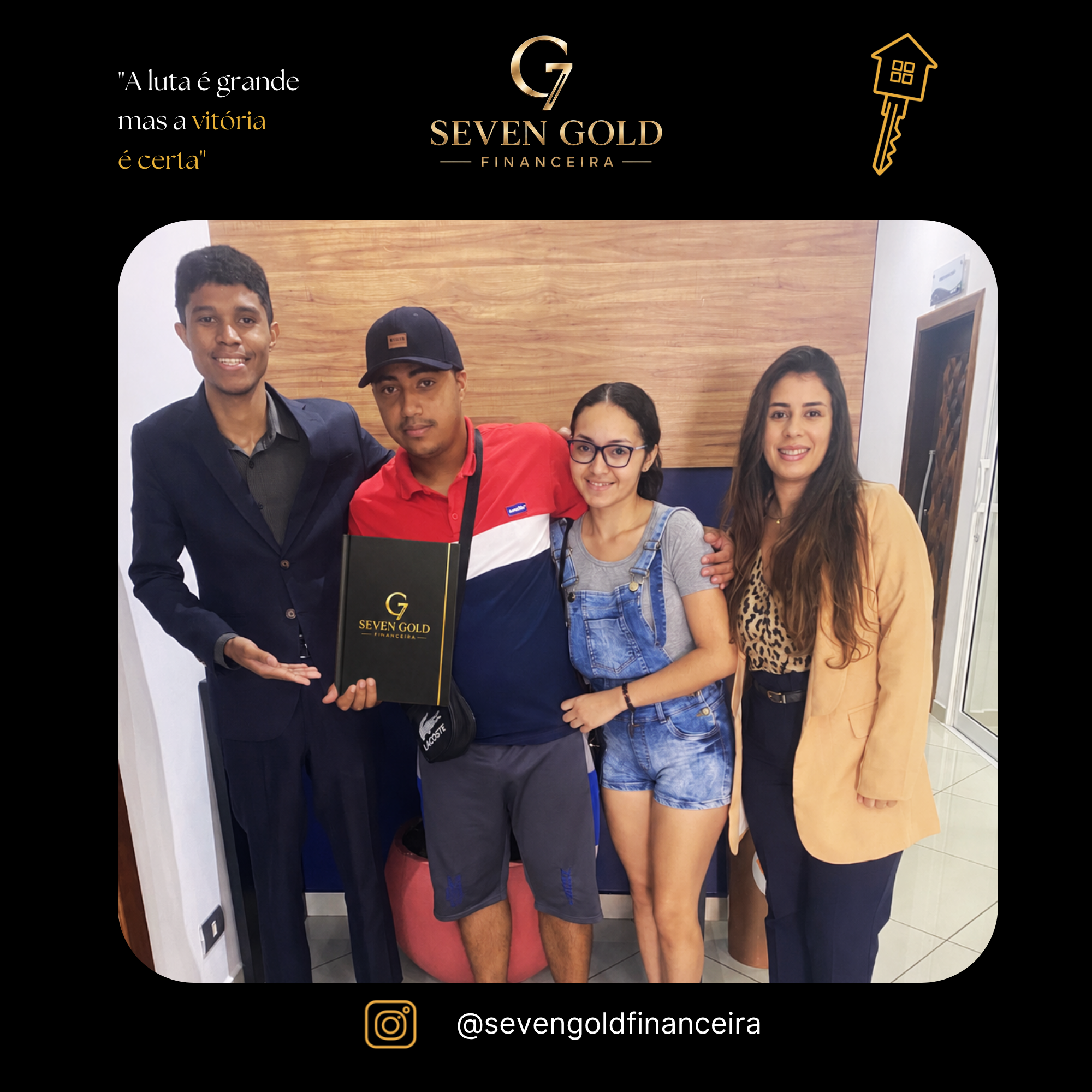 Família 28 celebrando sua conquista com a Seven Gold