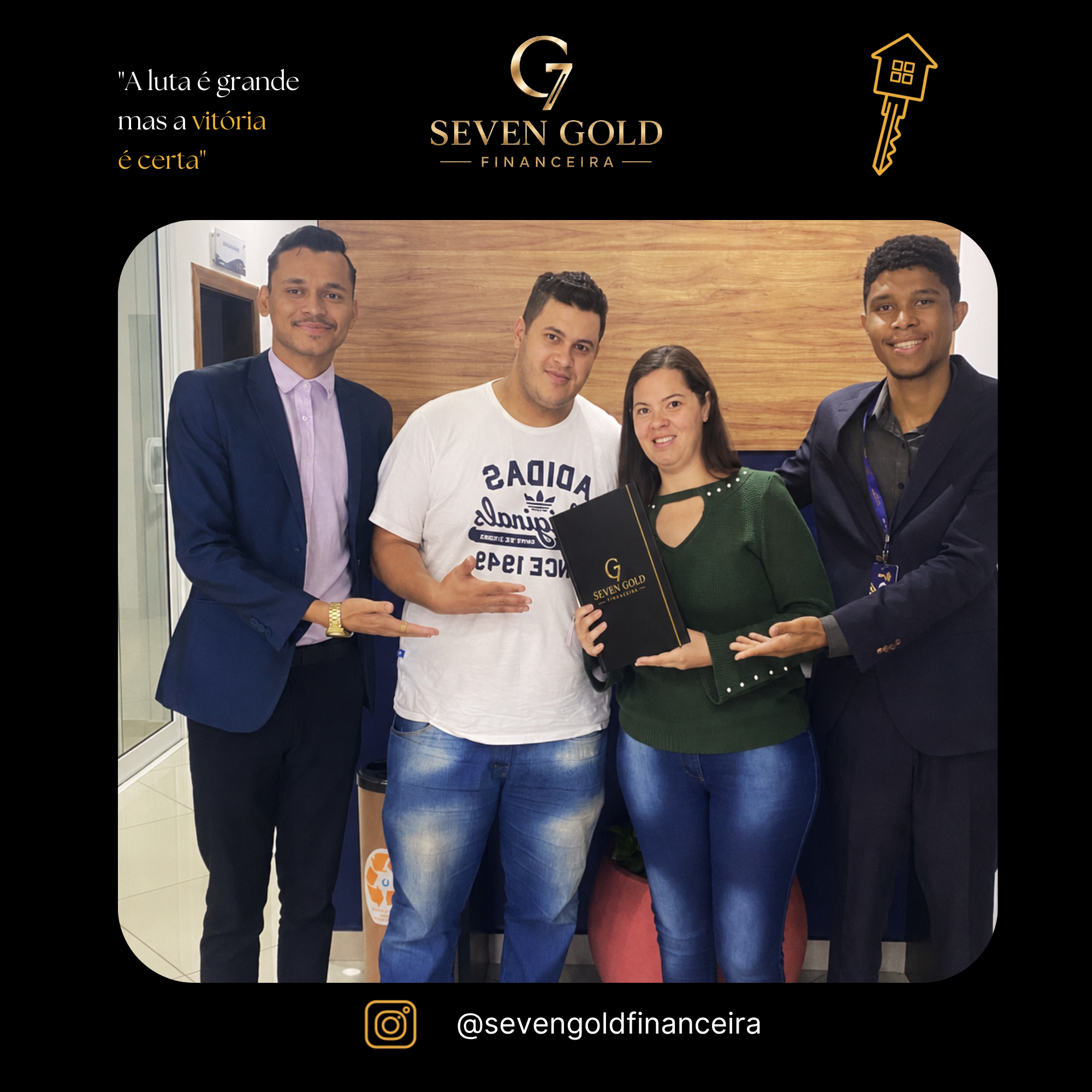 Família 30 celebrando sua conquista com a Seven Gold