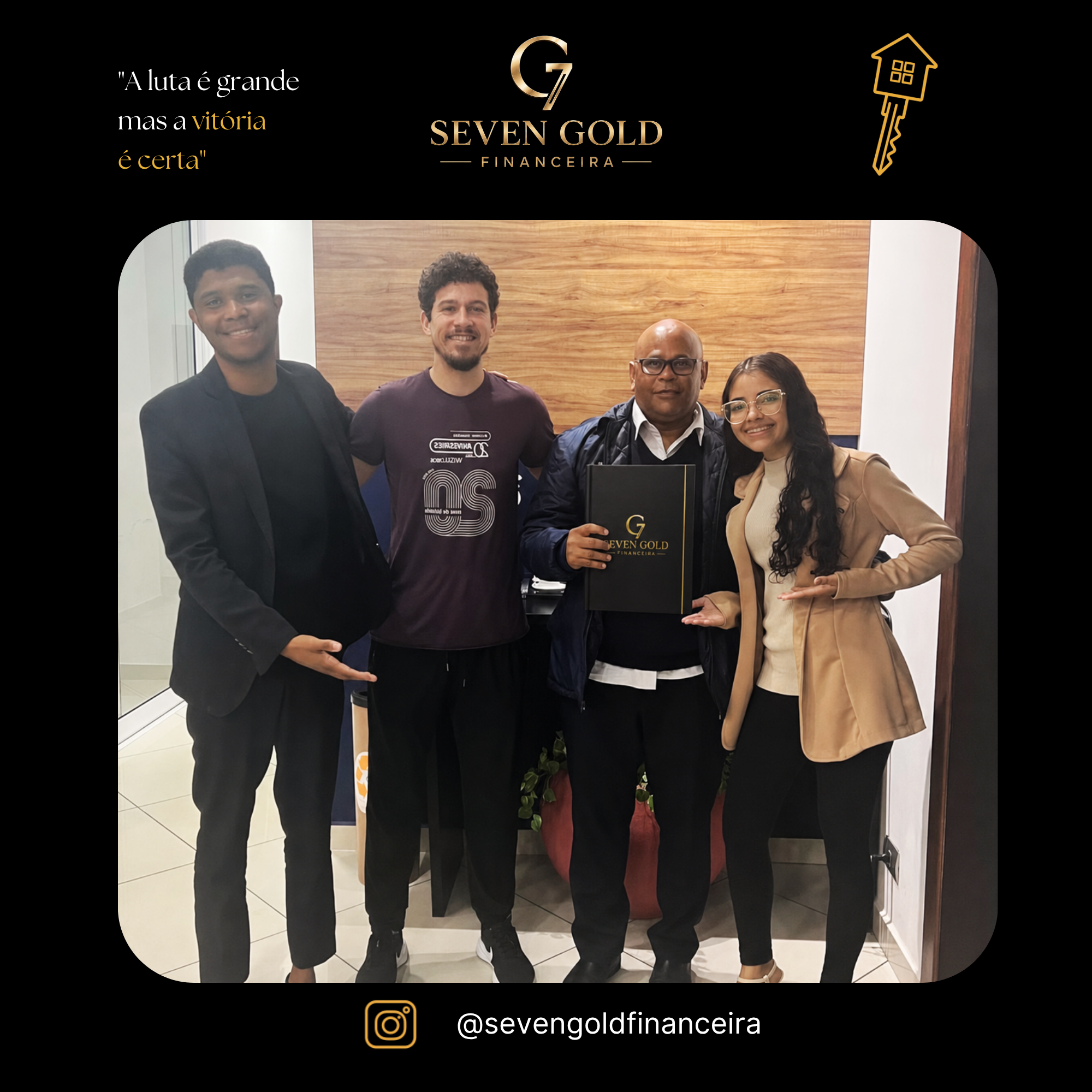 Família 33 celebrando sua conquista com a Seven Gold